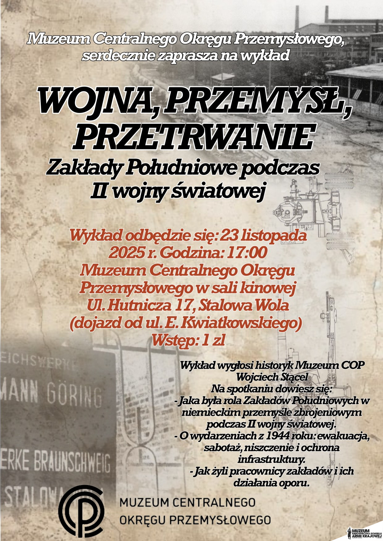 Wykład pt. „WOJNA, PRZEMYSŁ, PRZETRWANIE. Zakłady Południowe podczas II wojny światowej”